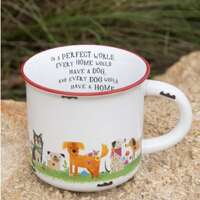 Camp Mug Every home has a Dog